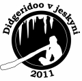 1. ROČNÍK BENEFIČNÍ KONCERTNÍ POUTI - DIDGERIDOO V JESKYNI 2011 1. ROČNÍK BENEFIČNÍ KONCERTNÍ POUTI - DIDGERIDOO V JESKYNI 2011